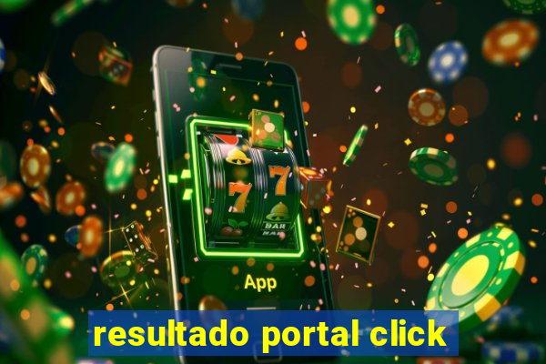 resultado portal click